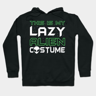 This Is My Lazy Alien Costume Hoodie